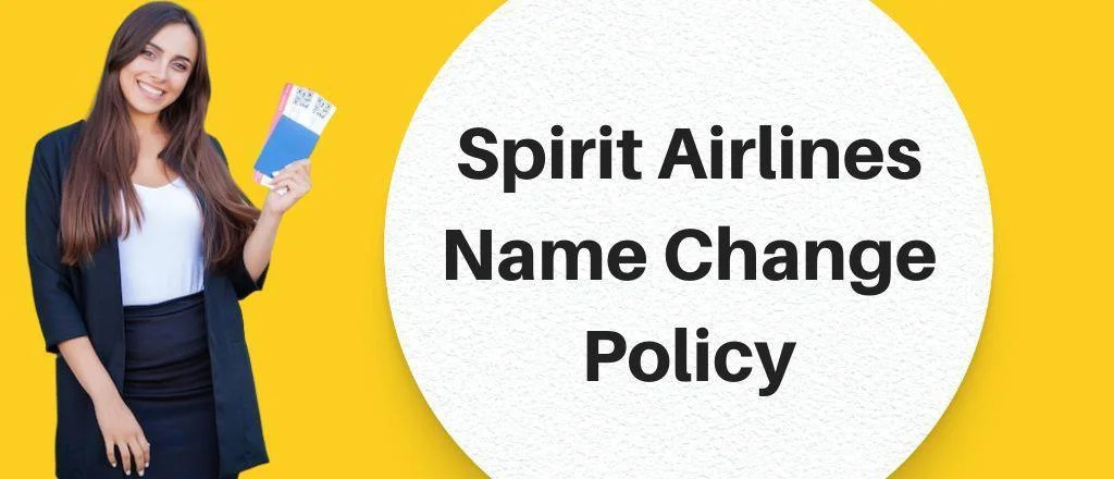 Navigating Name correction with spirit airlines a User friendly guide