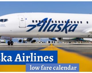 A Complete Guide to Alaska Airlines Low Fare Calendar